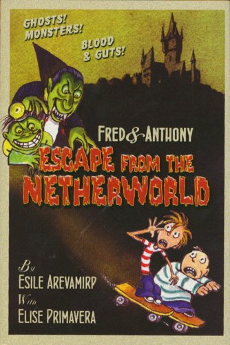 Stock image for Fred and Anthony Escape from the Netherworld for sale by Better World Books