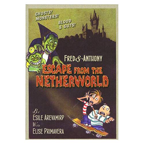 9780786836789: Fred & Anthony Escape from the Netherworld (Fred and Anthony)