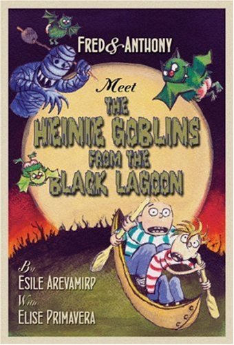 Stock image for Fred & Anthony Meet the Heinie Goblins from the Black Lagoon (Fred and Anthony) for sale by Wonder Book