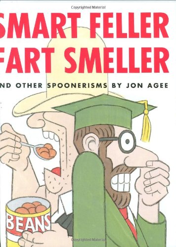 9780786836925: Smart Feller Fart Smeller: And Other Spoonerisms