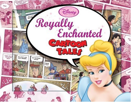 Disney Princess Royally Enchanted Cartoon Tales (Cartoon Tales, 4) (9780786837151) by Disney Books; Peterson, Scott