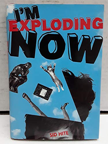 Stock image for I'm Exploding Now for sale by Better World Books