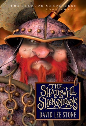 Beispielbild fr Illmore Chronicles,The: The Shadewell Shenangans - Book Three (Illmoor Chronicles) zum Verkauf von Wonder Book