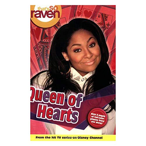 That's so Raven Queen of Hearts: Junior Novel (That's So Raven Junior Novel) (9780786838387) by Disney Books; Jones, Jasmine