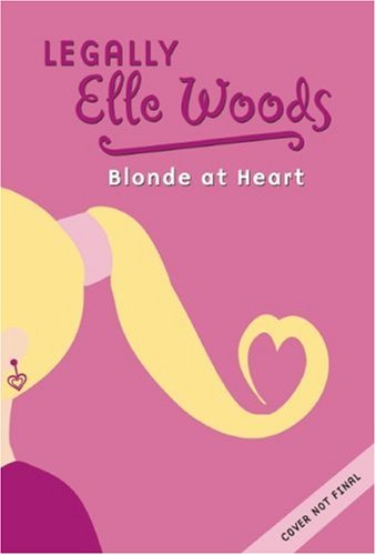 Imagen de archivo de Elle Woods: Blonde at Heart a la venta por Better World Books