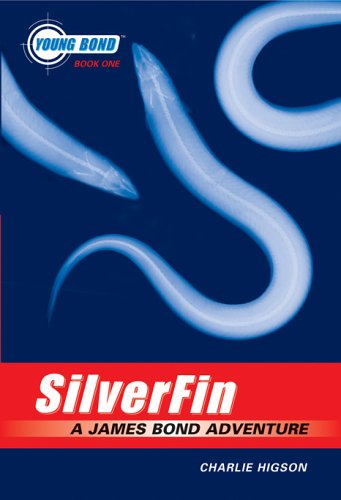 Stock image for The Young Bond Series, Book One: Silverfin (A James Bond Adventure) for sale by BookHolders