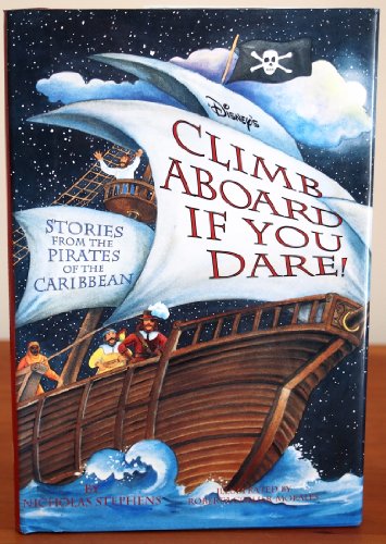 Imagen de archivo de Disney's Climb Aboard If You Dare: Stories from the Pirates of the Caribbean a la venta por ThriftBooks-Atlanta