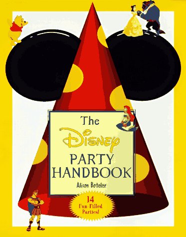 9780786841059: The Disney Party Handbook: 14 Fun-Filled Parties!