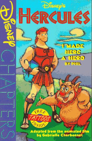 Disney's Hercules: I Made Herc a Hero -- by Phil (Disney Chapters) (9780786841165) by Gabrielle Charbonnet