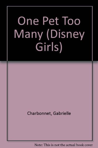 Beispielbild fr One Pet Too Many (Disney Girls #6) zum Verkauf von Once Upon A Time Books