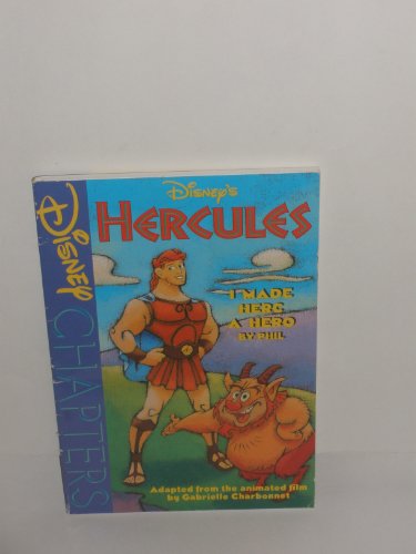 Imagen de archivo de Hercules: I Made Herc a Hero by Phil (Disney Chapters Series) a la venta por Wonder Book