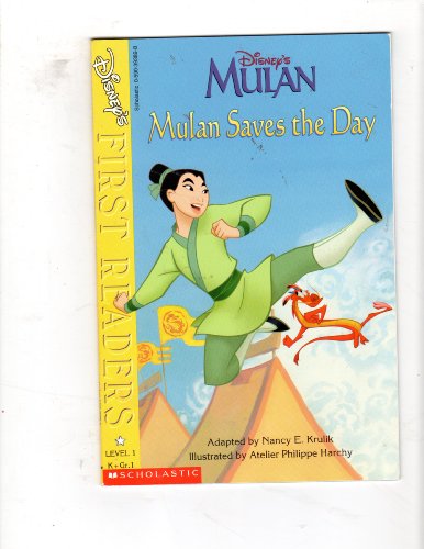 Mulan Saves the Day (Disney's First Readers, Level 1) (9780786842469) by Krulik, Nancy E.