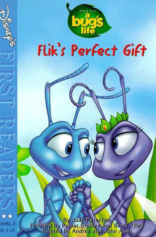 Stock image for Flik's Perfect Gift: First Reader, Level 2 (A Bug's Life) for sale by Wonder Book