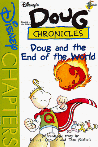 Stock image for Disney's Doug Chronicles: Doug and the End of the World - Book #12 for sale by ThriftBooks-Dallas