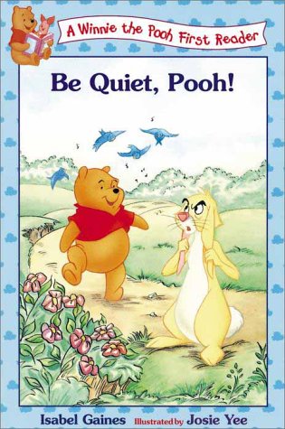 Beispielbild fr Be Quiet, Pooh (Winnie the Pooh First Readers) zum Verkauf von medimops