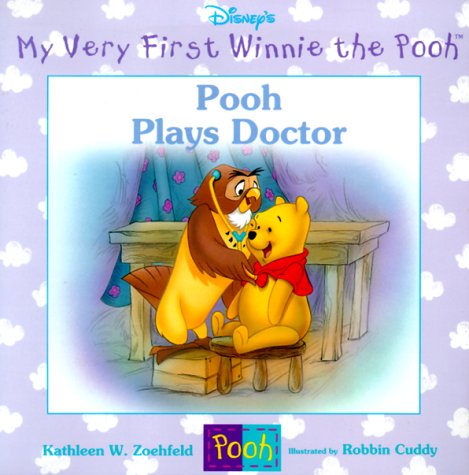 Beispielbild fr Pooh Plays Doctor (My Very First Winnie the Pooh) zum Verkauf von Once Upon A Time Books