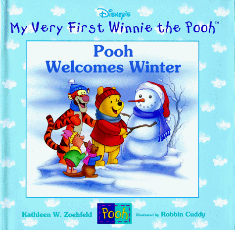 Beispielbild fr Pooh Welcomes Winter (My Very First Winnie the Pooh) zum Verkauf von SecondSale