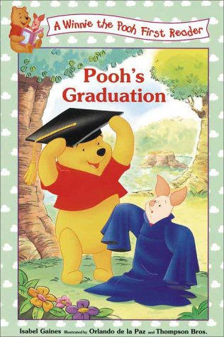 Poohs Graduation (Winnie the Pooh) (9780786843695) by Isabel Gaines