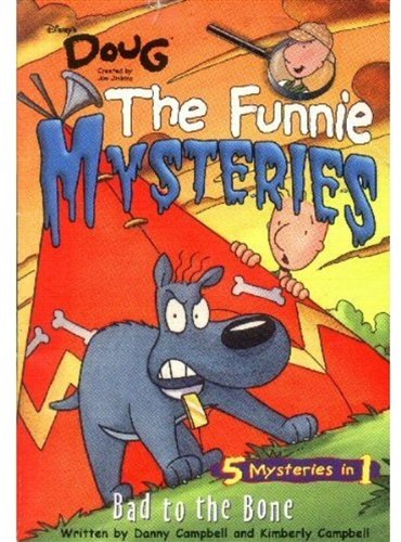 Stock image for Bad to the Bone (Disney's Doug: The Funnie Mysteries #6) for sale by Wonder Book