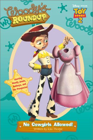 Stock image for Toy Story 2 - Woody's Roundup No Cowgirls Allowed for sale by ThriftBooks-Atlanta