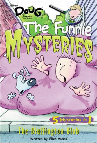 Doug - Funnie Mysteries Bluffington Blob (9780786844623) by Disney Books; Weiss, Ellen