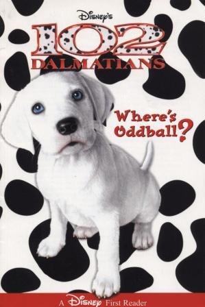 Beispielbild fr Disney's 102 Dalmatians: Where's Oddball? (A Disney First Reader) zum Verkauf von Your Online Bookstore