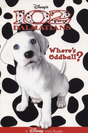 Imagen de archivo de Disney's 102 Dalmatians: Where's Oddball? (A Disney First Reader) a la venta por Your Online Bookstore