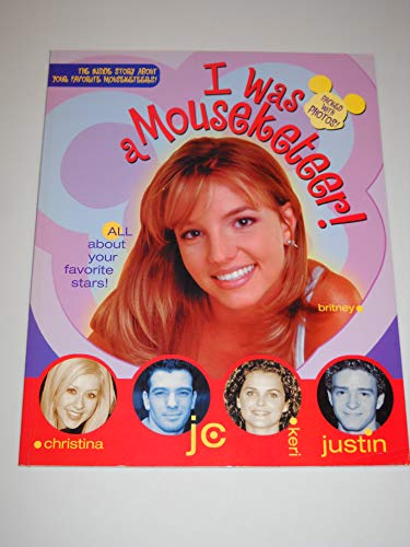 9780786844708: I Was a Mouseketeer!