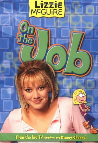 Stock image for Lizzie McGuire: On the Job - Book #11: Junior Novel for sale by SecondSale