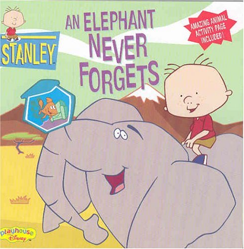 Imagen de archivo de Stanley an Elephant Never Forgets a la venta por ThriftBooks-Dallas