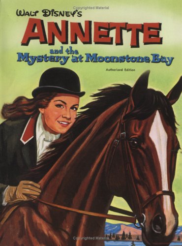 9780786845606: Walt Disney's Annette and the Mystery at Moonstone Bay