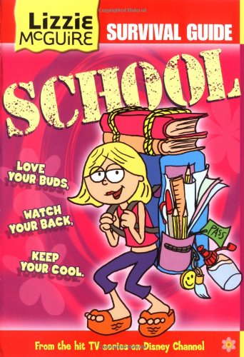 Lizzie McGuire Survival Guide to School (9780786846641) by Disney Book Group