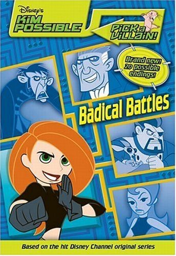 Disney's Kim Possible: Pick a Villain - Badical Battles - Book #2 (Kim Possible Pick a Villain, 0) (9780786846887) by Pascoe, Jim