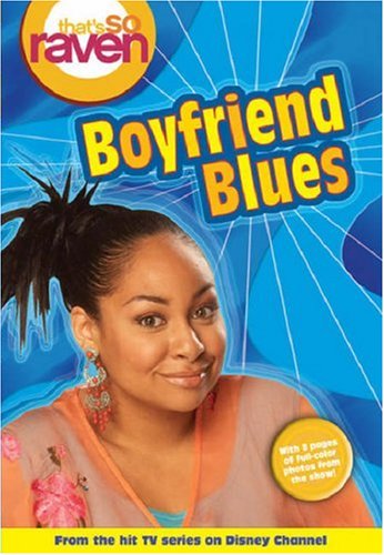 That's so Raven: Boyfriend Blues - Book #11: Junior Novel - Morris, Kimberly