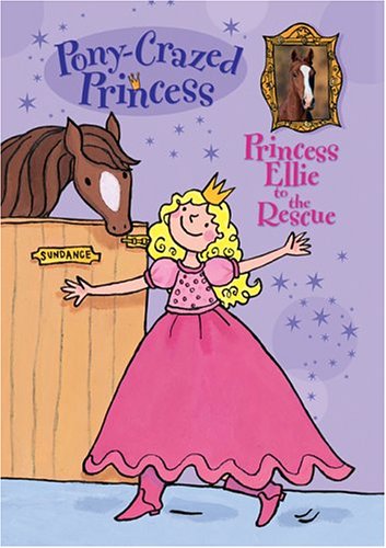 9780786848706: Princess Ellie to the Rescue (Pony-Crazed Princess, 1)