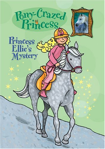 Stock image for Princess Ellie's Mystery (Pony-Crazed Princess, No. 3) for sale by Wonder Book