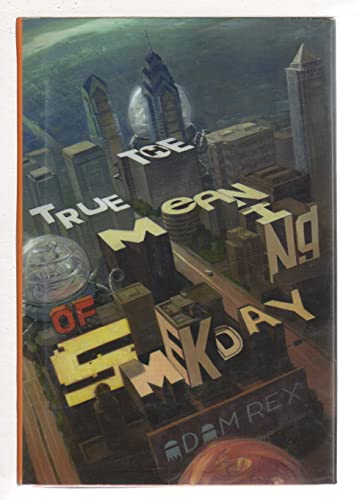 Beispielbild fr The True Meaning of Smekday zum Verkauf von Wonder Book