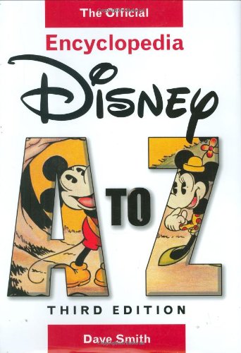 9780786849192: Disney A to Z: The Official Encyclopedia (Third Edition)