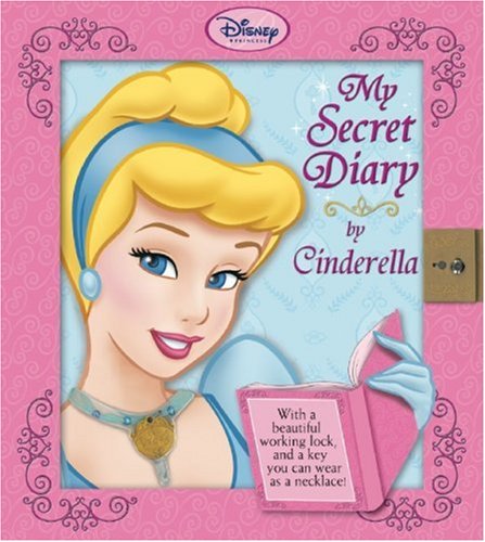 Stock image for Disney Princess: My Secret Diary by Cinderella (Key included) for sale by Bay Used Books