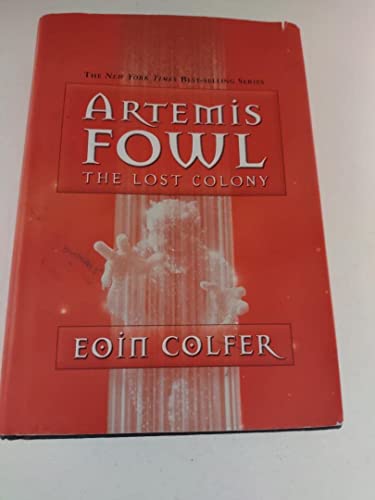 9780786849567: The Lost Colony (Artemis Fowl, 5)
