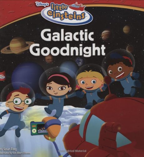 Beispielbild fr Disney's Little Einsteins Galactic Goodnight zum Verkauf von Better World Books