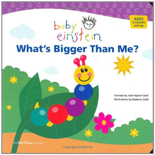 Imagen de archivo de Baby Einstein: What's Bigger Than Me? a la venta por Ergodebooks