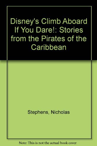 Immagine dell'editore per Disney's Climb Aboard if you Dare: Stories from the Pirates of the Caribbean venduto da Wonder Book