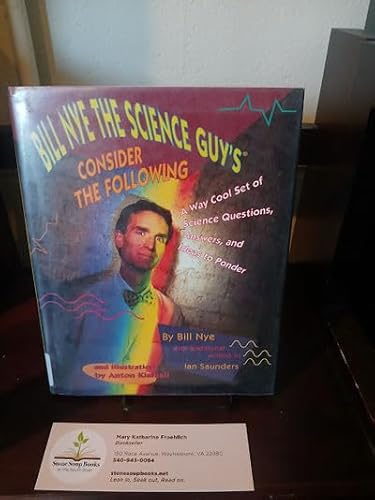 9780786850358: Bill Nye the Science Guy's Consider the Following: A Way Cool Set of Science Questions, Answers, and Ideas to Ponder