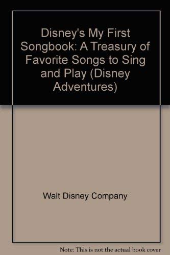 9780786850716: Disney's My First Songbook: A Treasury of Favorite Songs to Sing and Play (Disney Adventures)