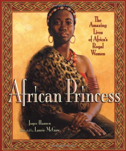 9780786851164: African Princess: The Amazing Lives of Africa's Royal Women