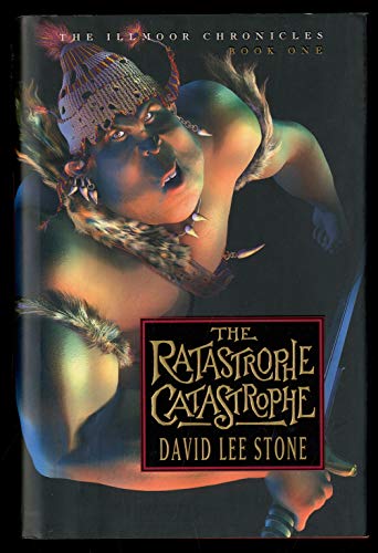 Stock image for The Ratastrophe Catastrophe (The Illmoor Chronicles, Book 1) for sale by SecondSale