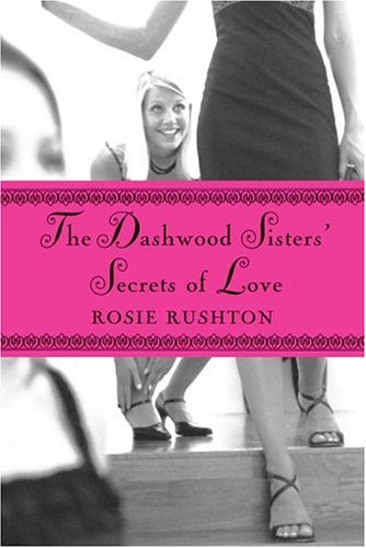 Beispielbild fr The Dashwood Sisters' Secrets of Love zum Verkauf von SecondSale