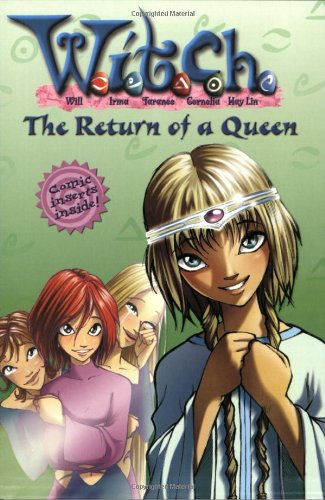 9780786851409: The Return Of A Queen (W.I.T.C.H., 12)