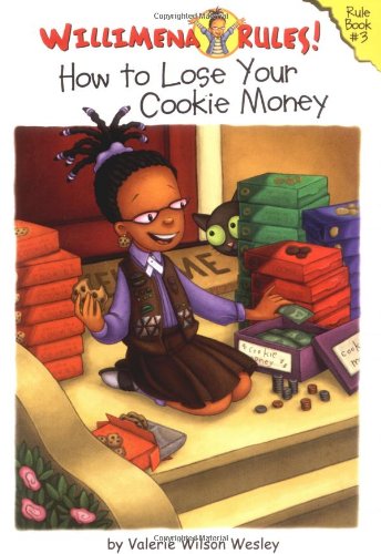 Beispielbild fr Willimena Rules!: How to Lose Your Cookie Money - Book #3 (Willimena Rules!, 3) zum Verkauf von Front Cover Books